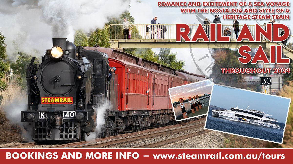 Rail and Sail - 5th May & 17th November 2024