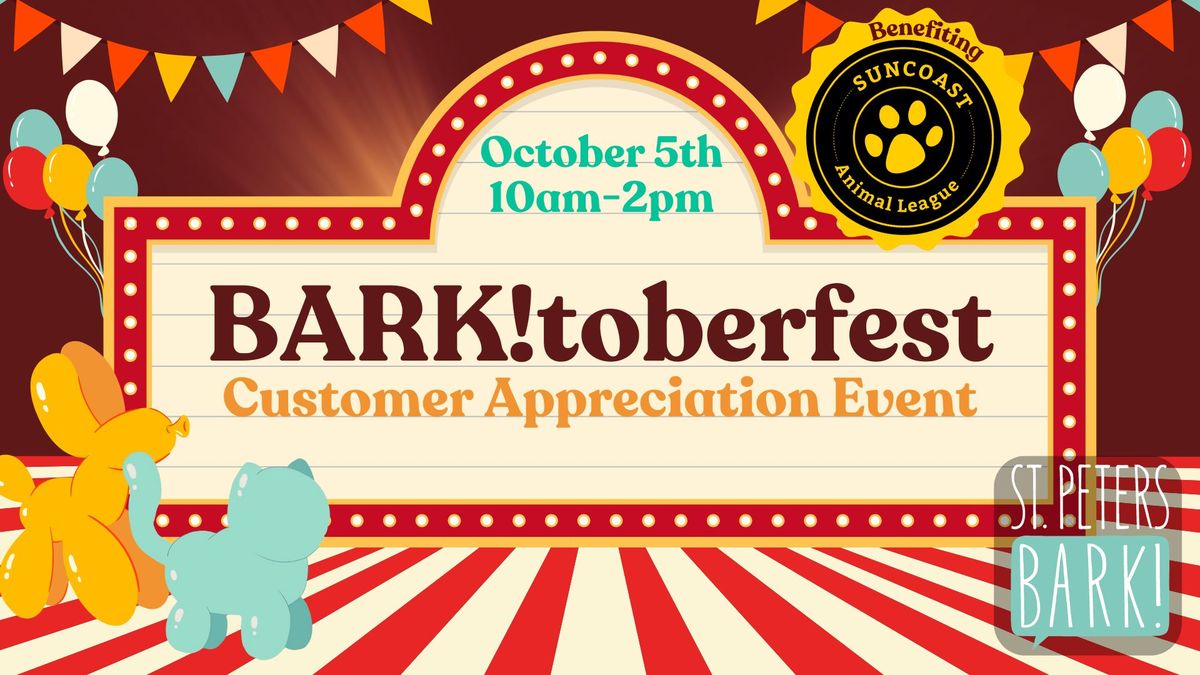 BARK!toberfest Customer Appreciation Event & Fundraiser