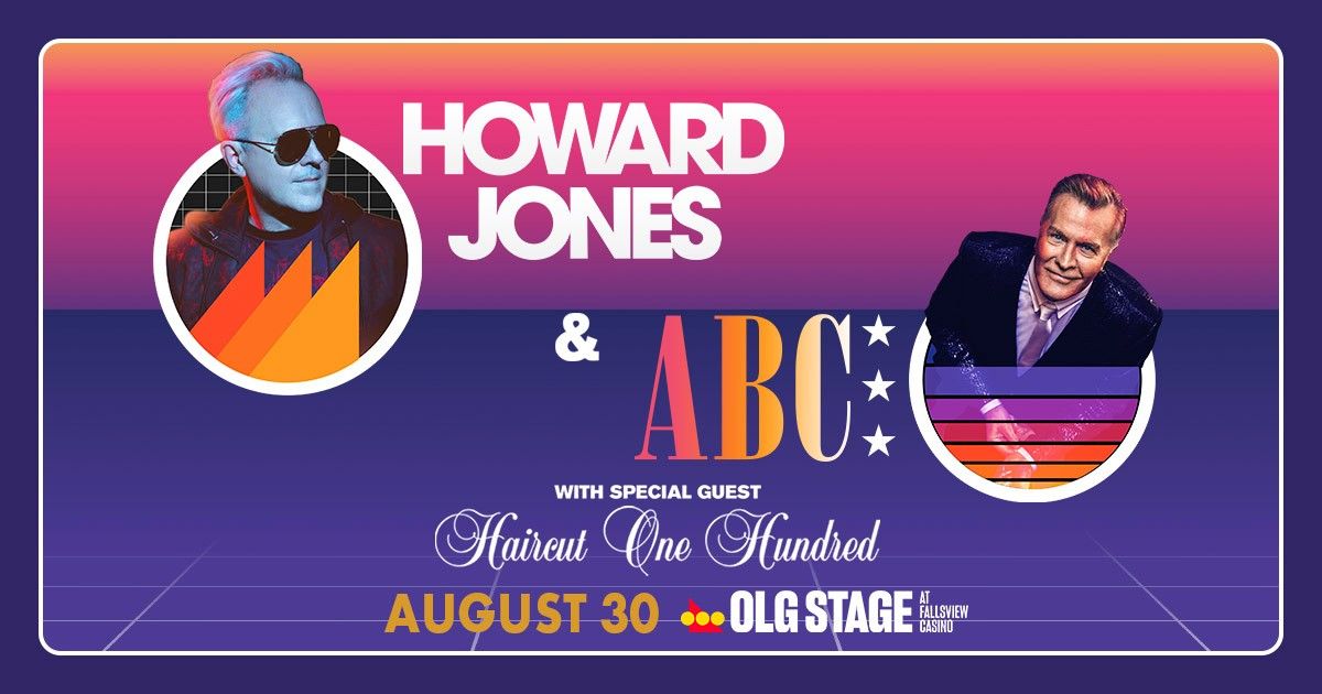 Howard Jones & ABC with Haircut One Hundred