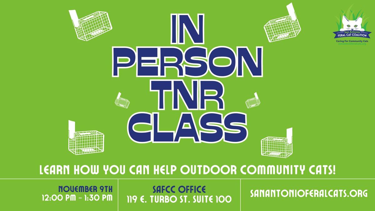 In Person Trap-Neuter-Return (TNR) Class