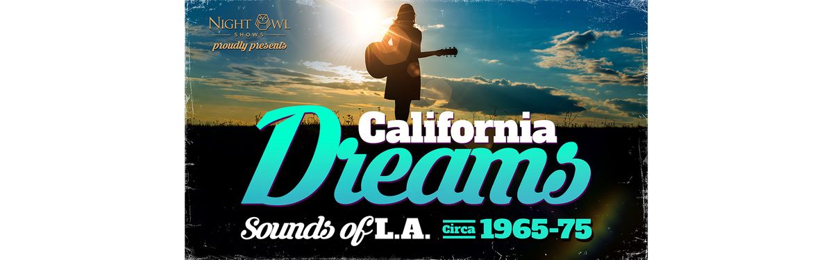 California Dreams: Sounds of L.A. - Circa 1965 - 1975