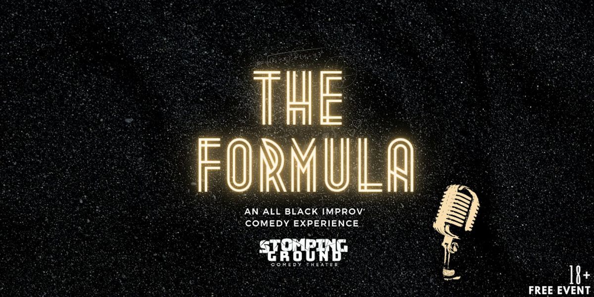 The Formula: An All-Black Improv Comedy Experience