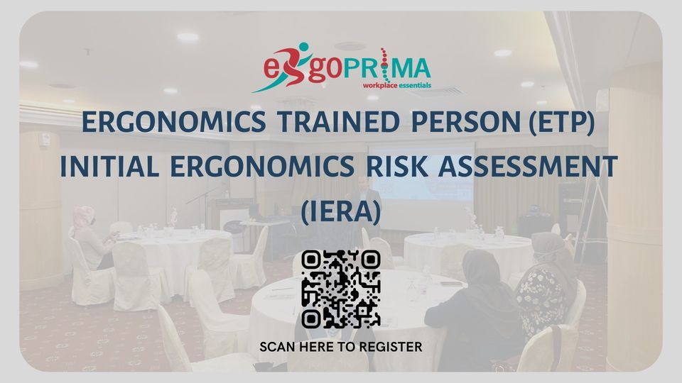 ERGONOMIC TRAINED PERSON (ETP)   INITIAL ERGONOMICS RISK ASSESSMENT (IERA) COURSE (IERA22001)