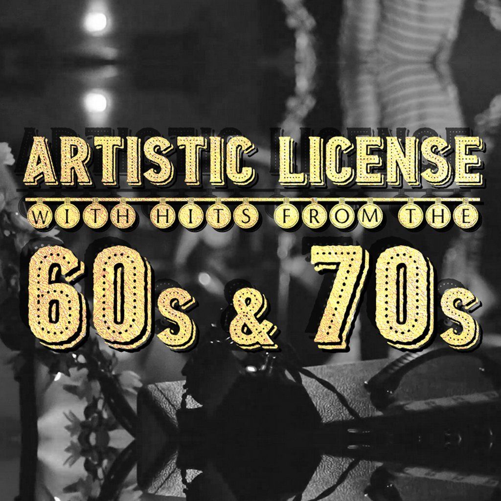 60's & 70's Hits with Artistic License