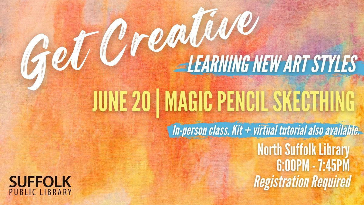 Get Creative: Magic Pencil Sketching