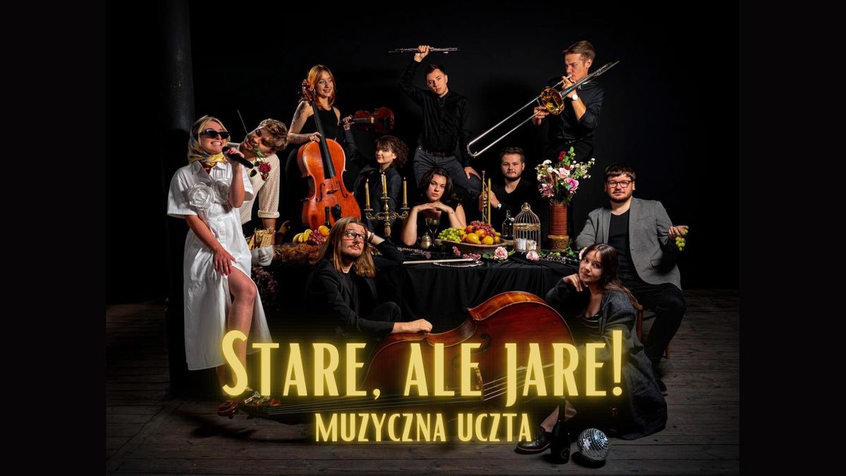 Koncert Stare, ale jare! Muzyczna Uczta w Raciborzu