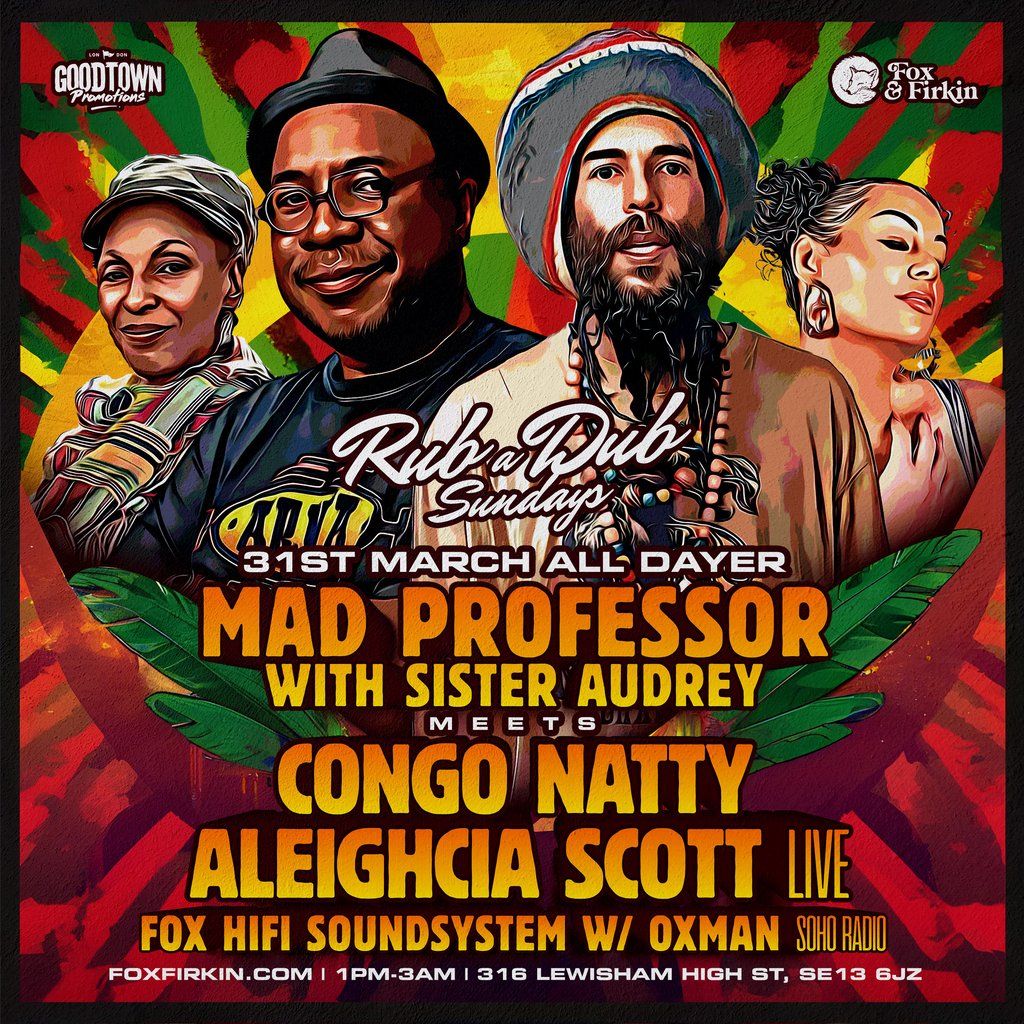 Rubadub Sunday: Mad Professor and Congo Natty