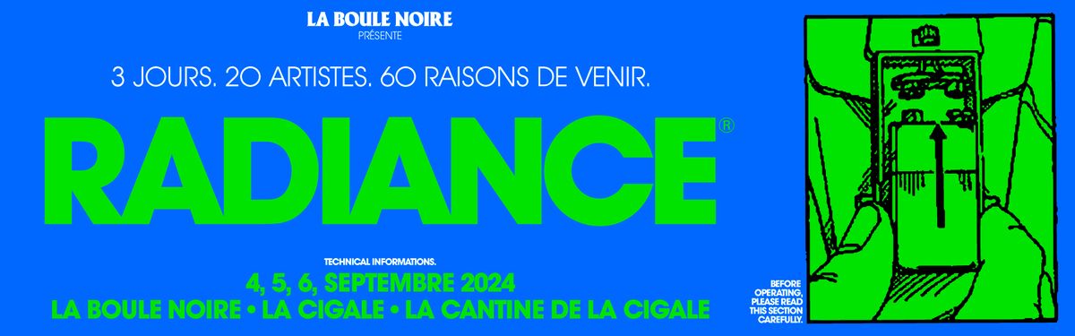 RADIANCE : 3 JOURS. 20 ARTISTES. 60 RAISONS DE VENIR