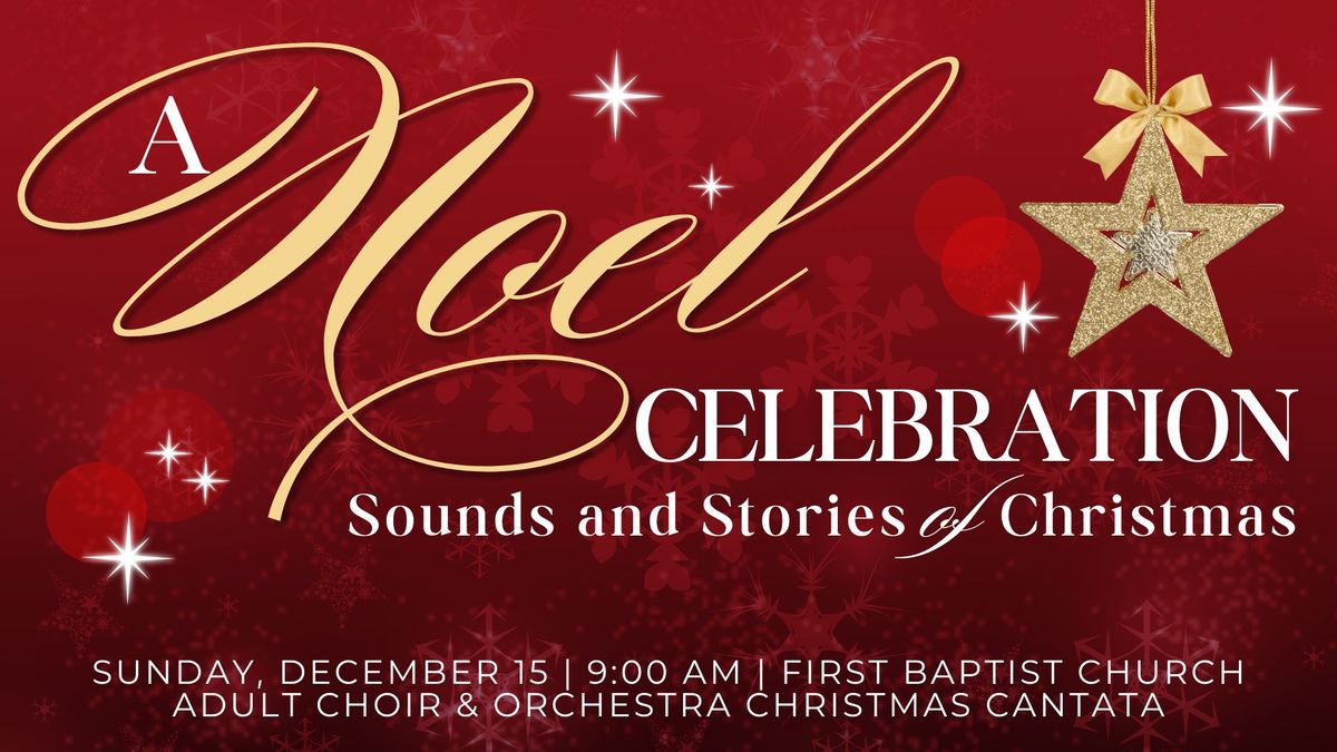 A Noel Celebration: Choir and Orchestra Cantata