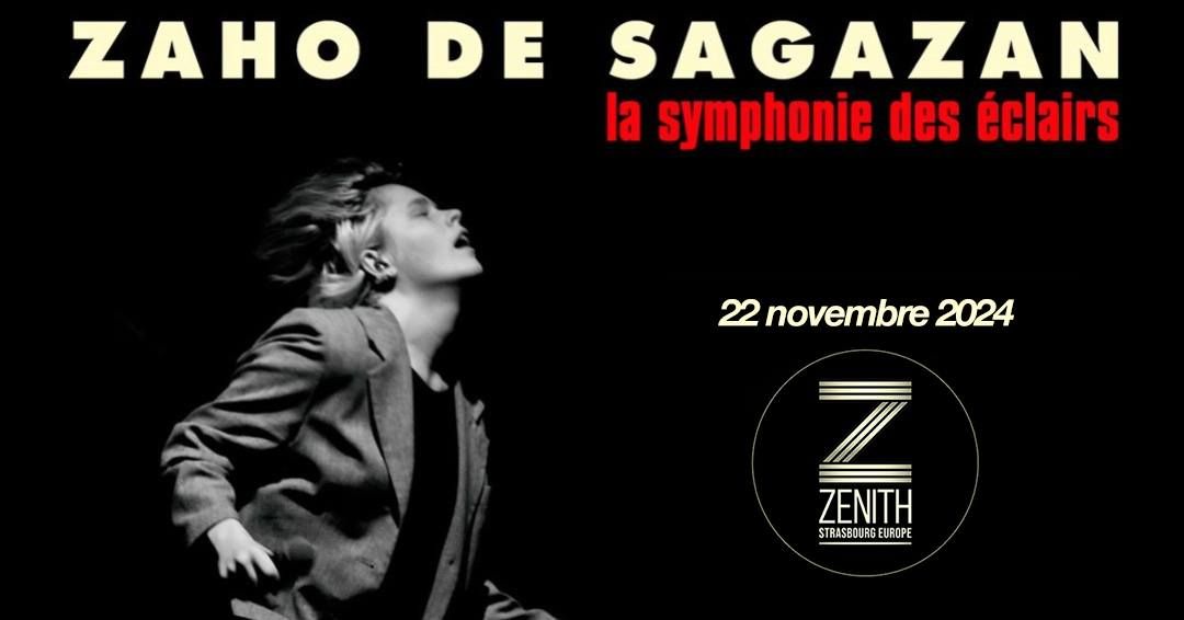 ZAHO DE SAGAZAN \u2022 La symphonie des \u00e9clairs | Strasbourg