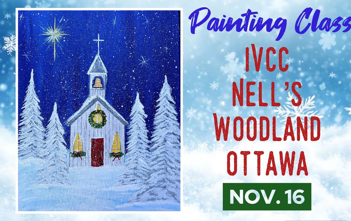 \u201cWinter Church Landscape\u201d IVCC Class at Nell\u2019s Woodland, Ottawa