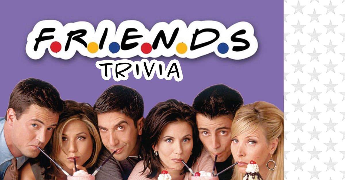 Friends Trivia Night