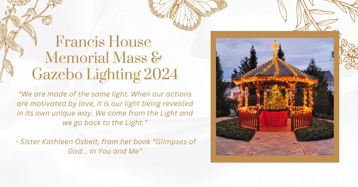 Francis House Memorial Mass & Gazebo Lighting 2024