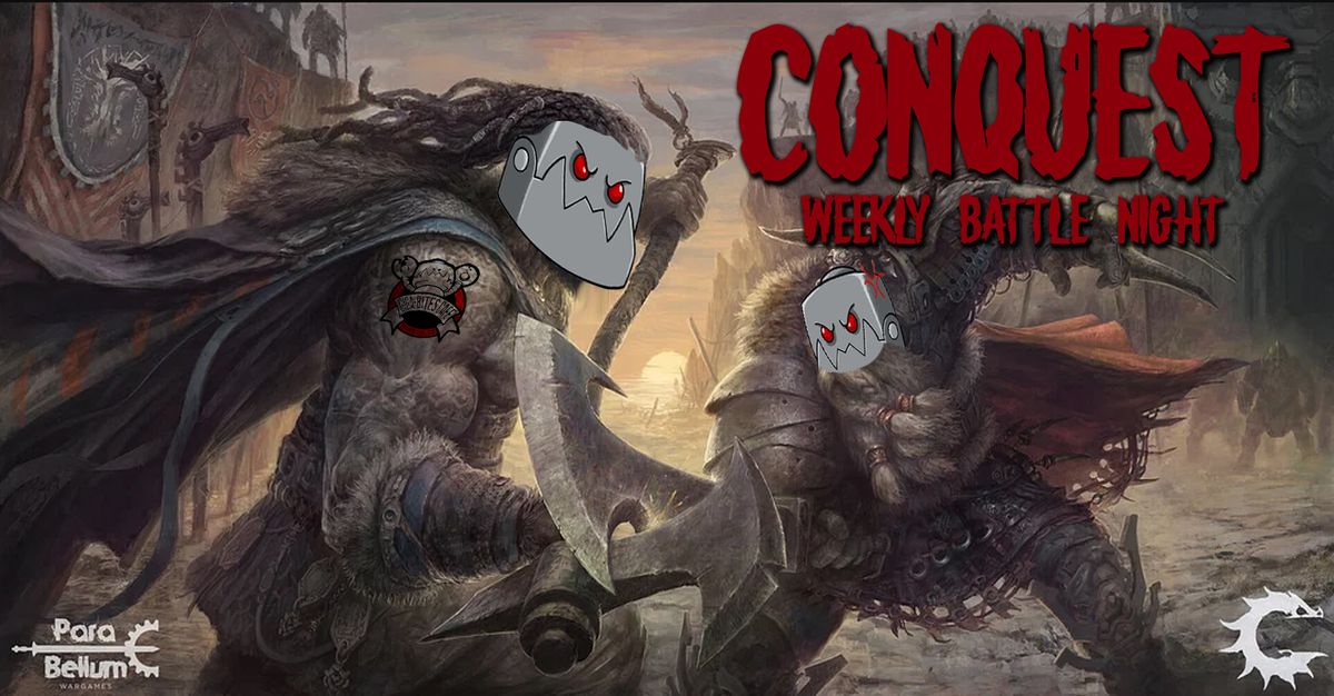 Conquest Weekly Battle Night