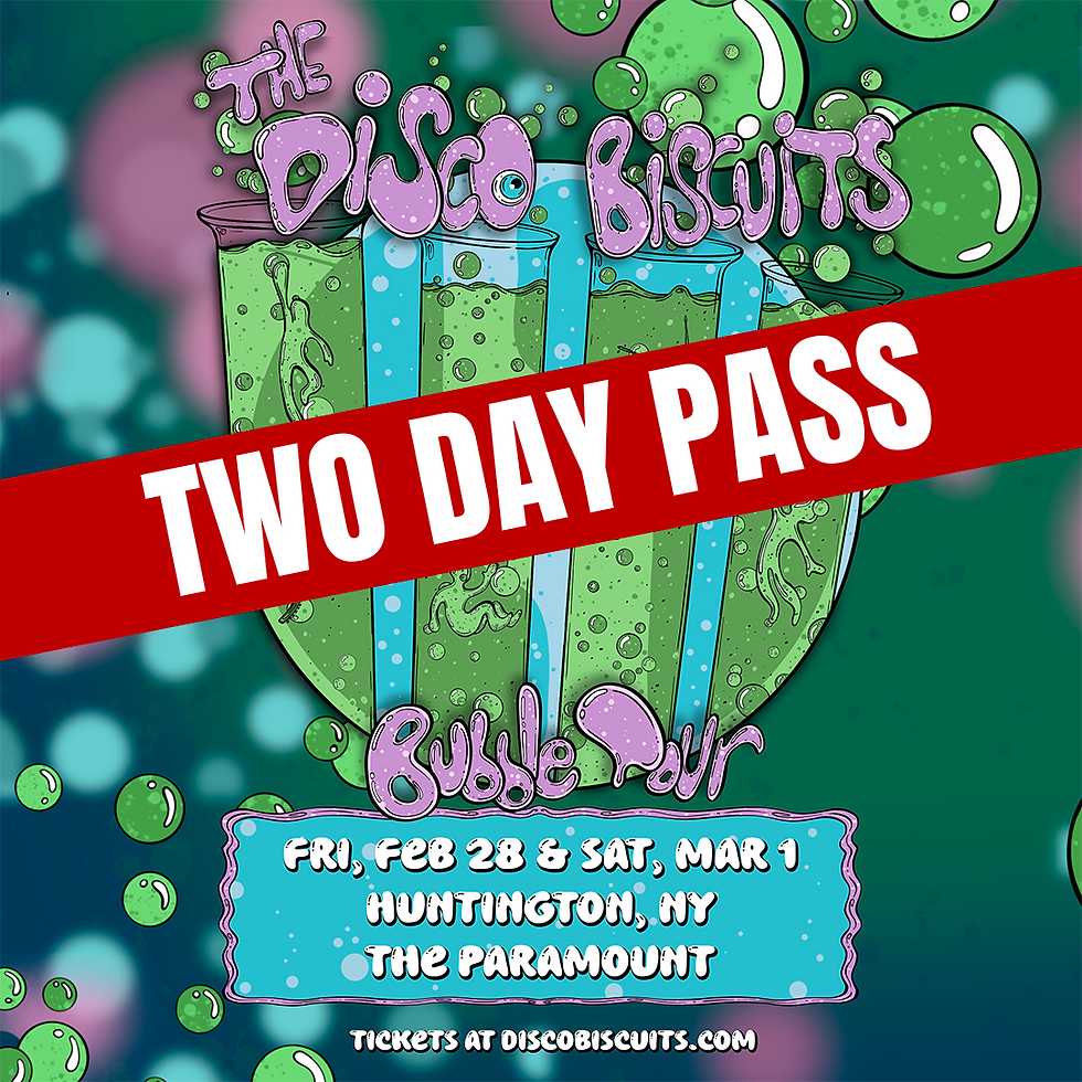 Disco Biscuits - 2 Day Pass at Brooklyn Steel