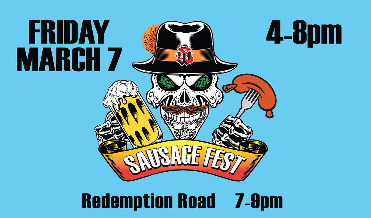 Sausage Fest with Redemption Road