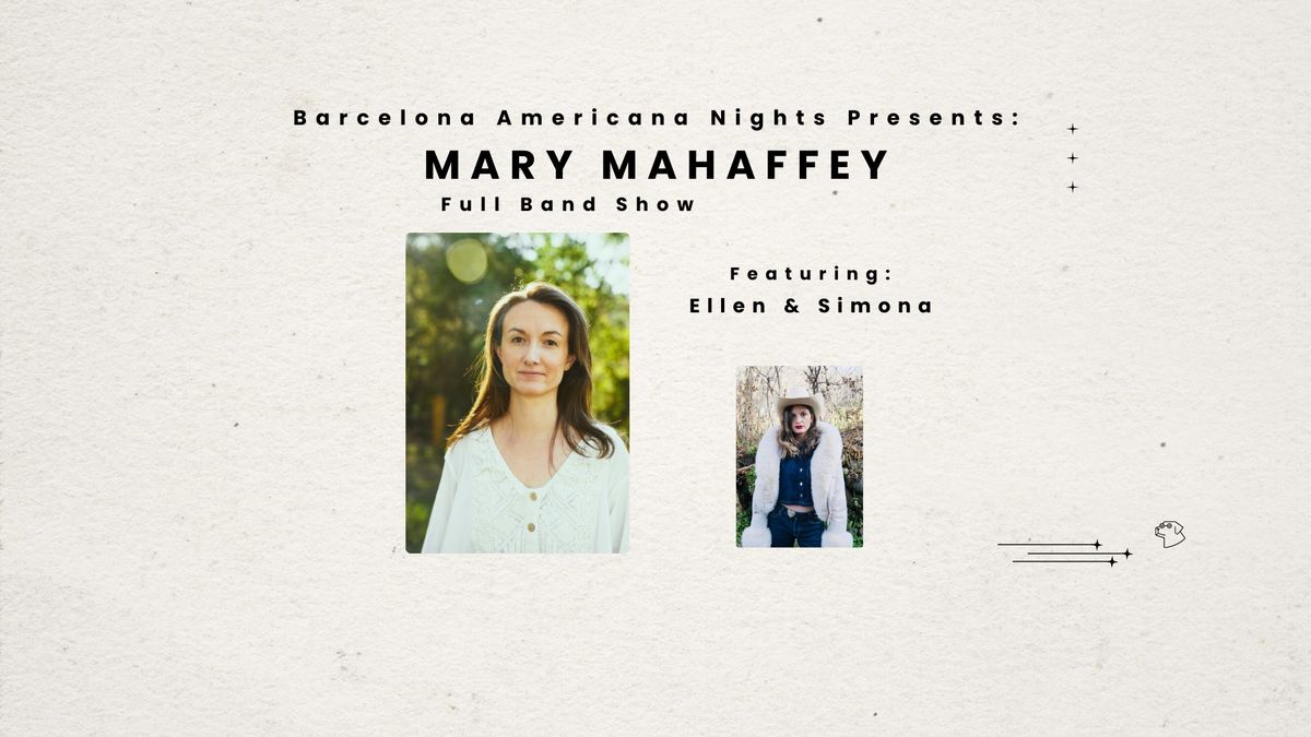 Barcelona Americana Nights Presents: Mary Mahaffey with Ellen & Simona