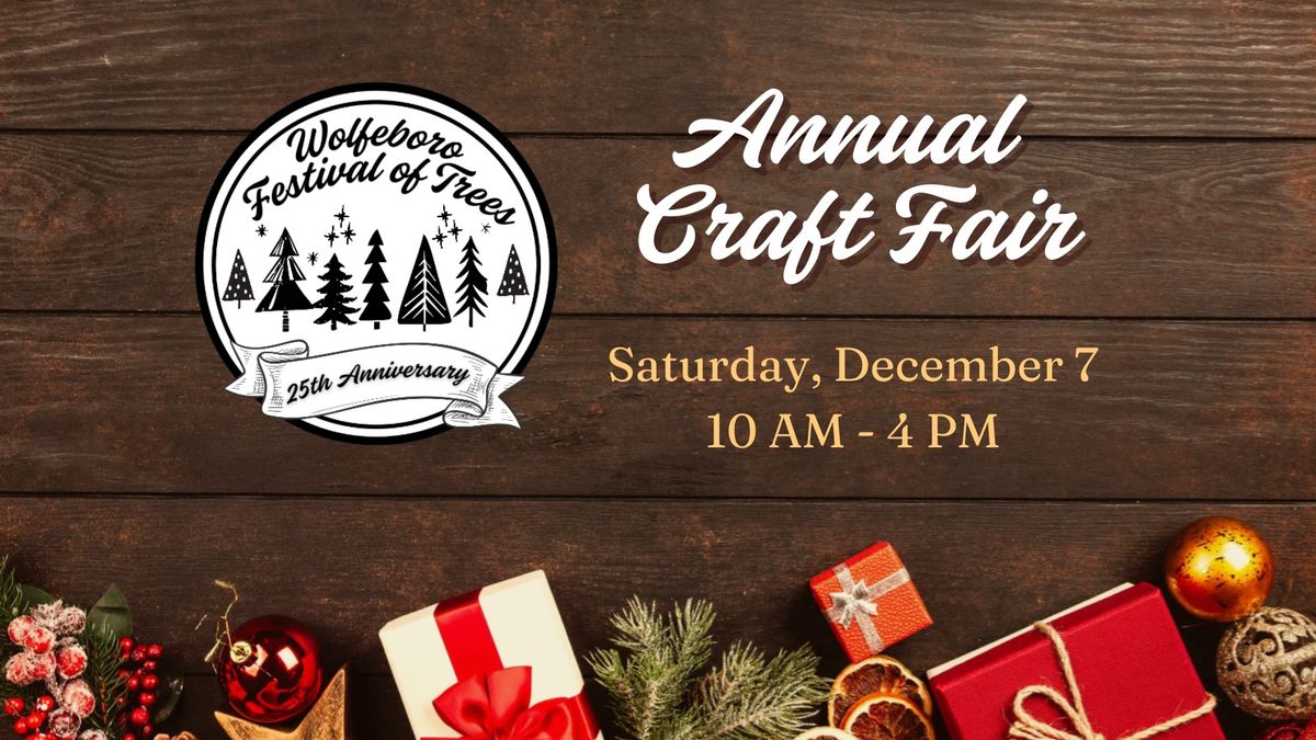 Wolfeboro Festival of Trees - Annual Craft Fair