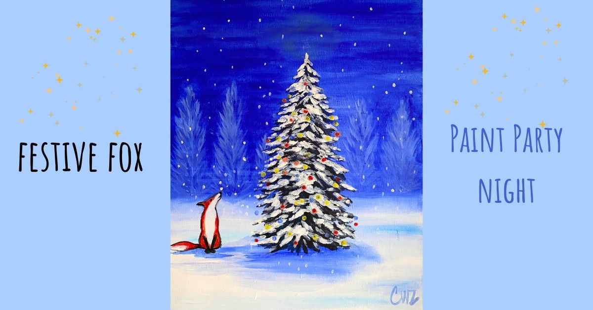 Paint, Sip & Chill Event - Festive Fox - in Houghton, Cambs