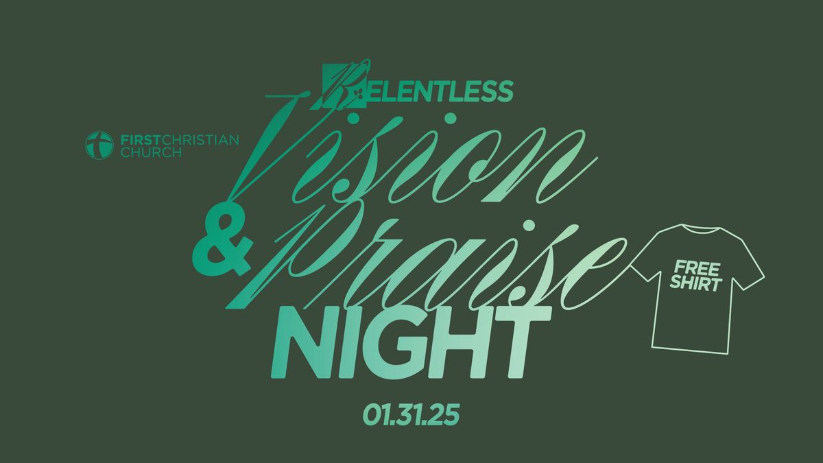 Relentless Vision & Praise Night