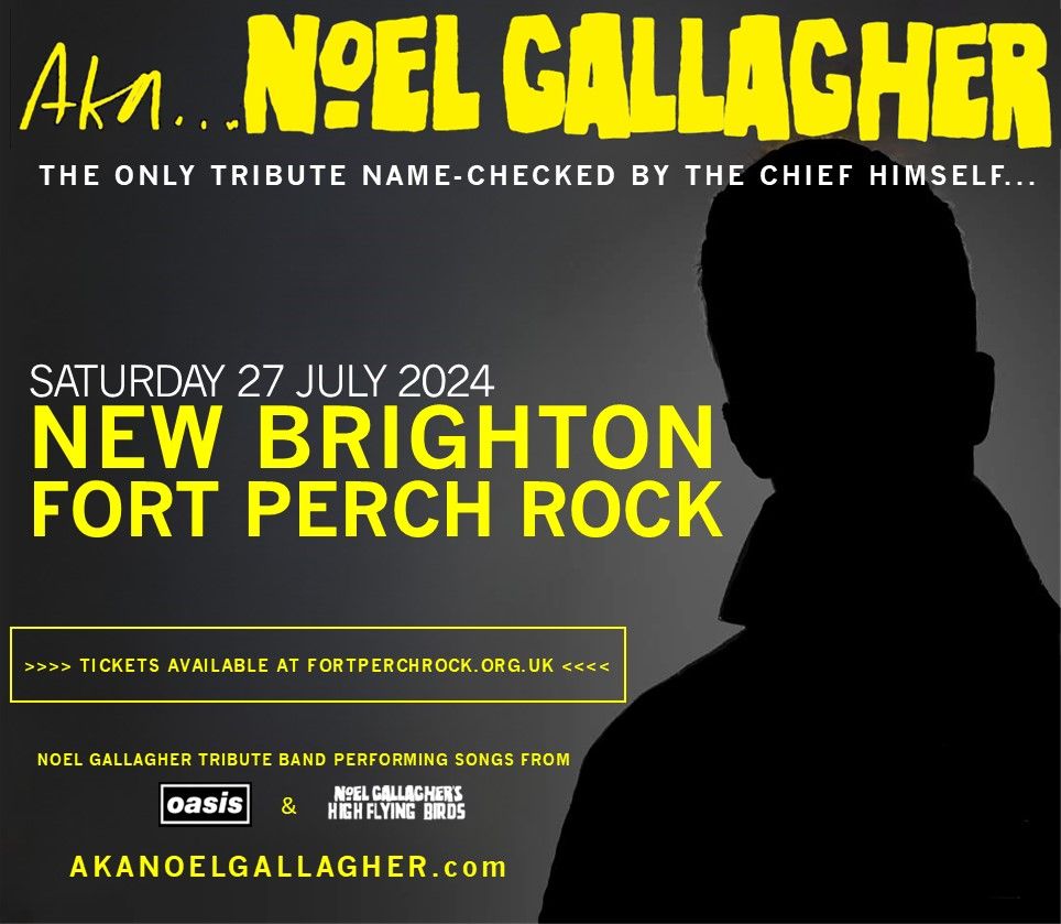 AKA Noel Gallagher at Fort Perch Rock