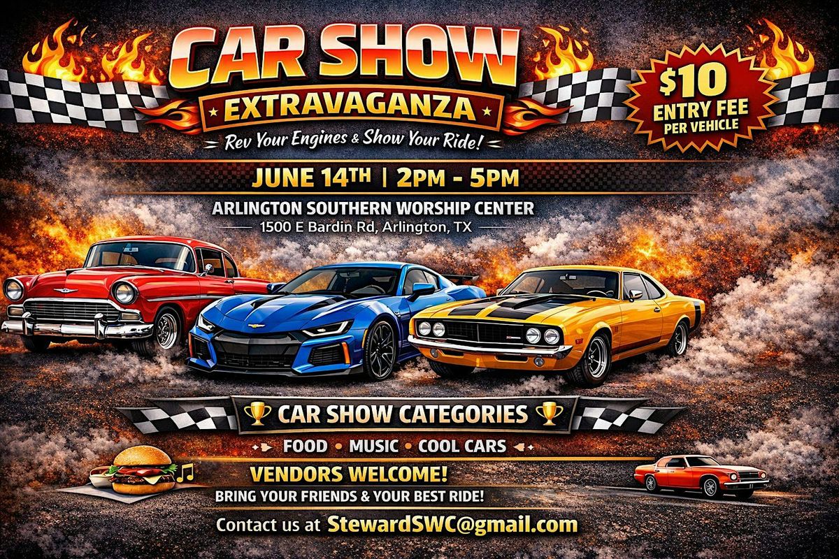 Southern Arlington worship center Car Show extravaganza