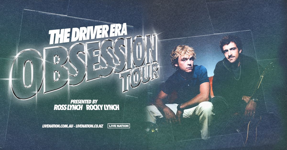 The Driver Era - Obsession Tour | Auckland