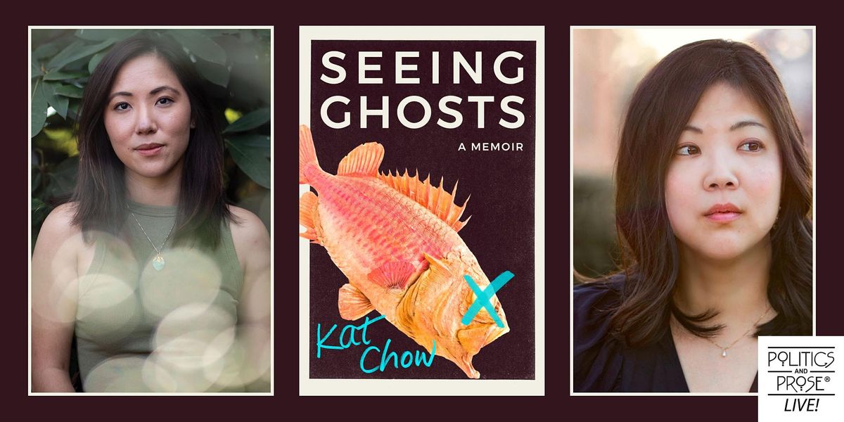 P&P Live! Kat Chow | SEEING GHOSTS: A Memoir with Nicole Chung