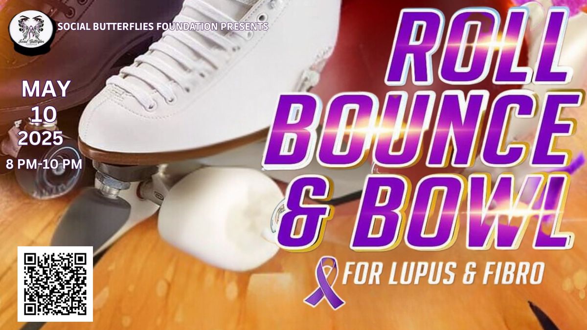 Roll Bounce & Bowl for Lupus & Fibro