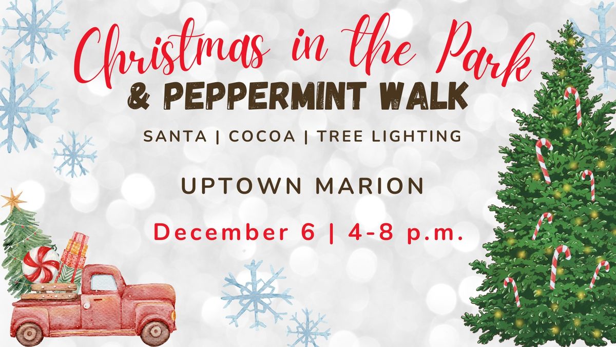 Christmas in the Park & Peppermint Walk