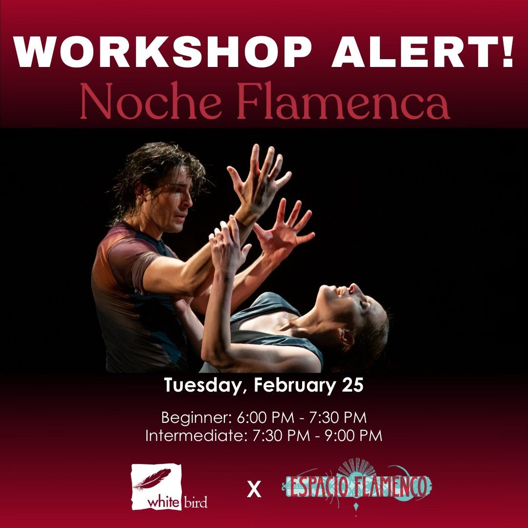 Noche Flamenca workshops w\/ Soledad Barrio & Paula Bola\u00f1os