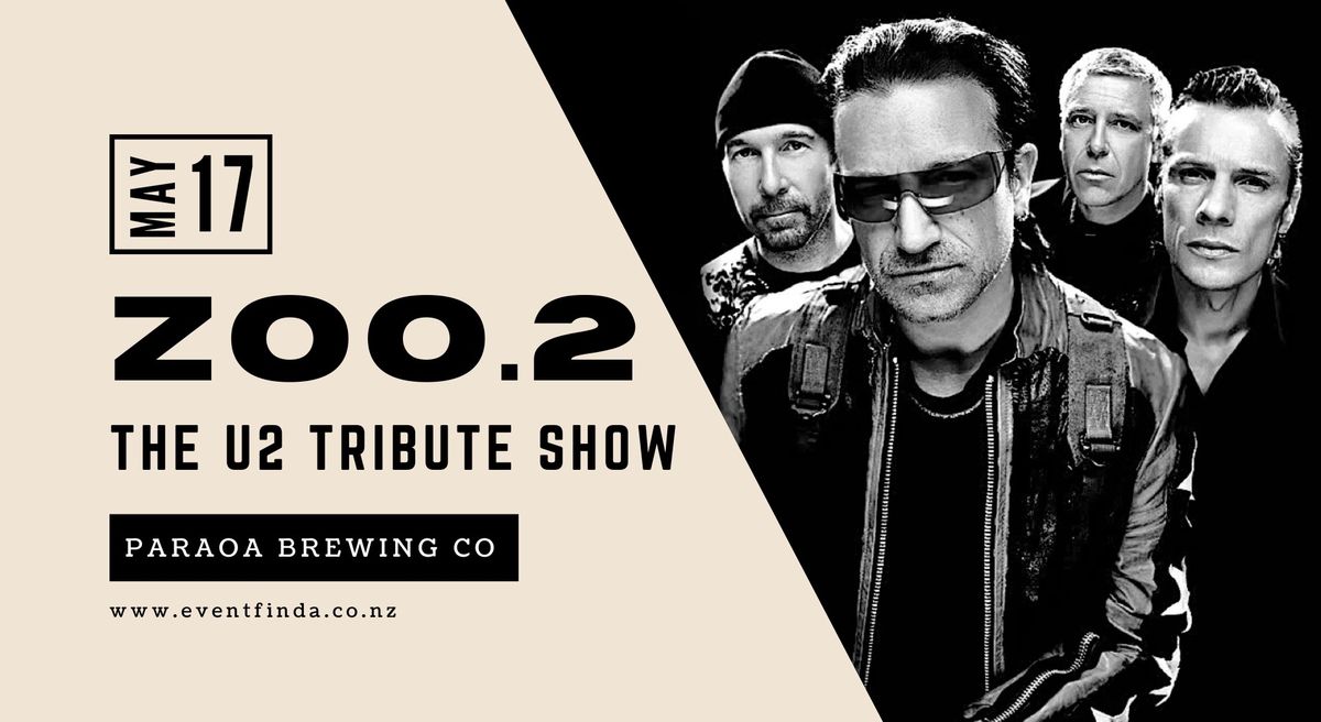 The Ultimate U2 Tribute Show - ZOO.2 