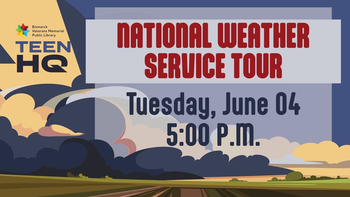 National Weather Service Tour for Teens