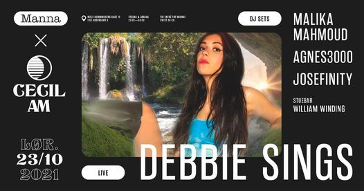 CECIL AM: Debbie Sings [live] + DJs Malika Mahmoud, Agnes3000 & Josefinity