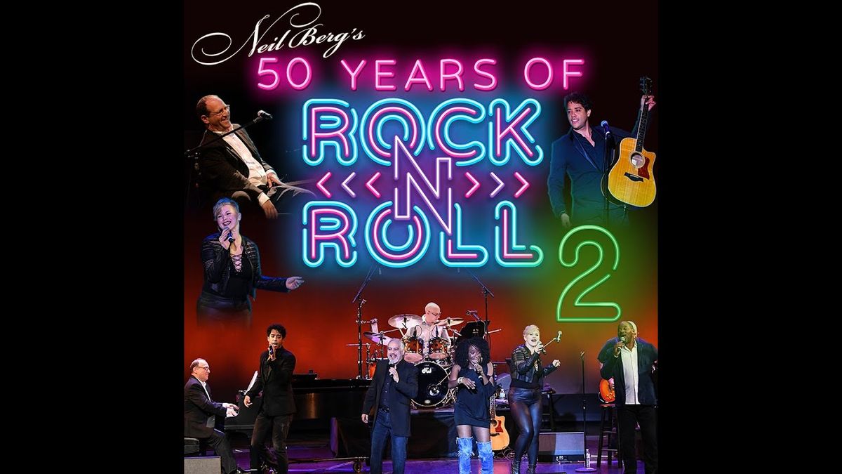 Neil Berg's The 70's: Long Live Rock n' Roll