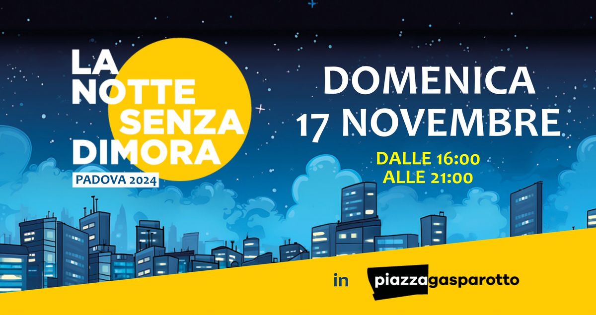 La Notte Senza Dimora 2024 [NUOVA DATA]