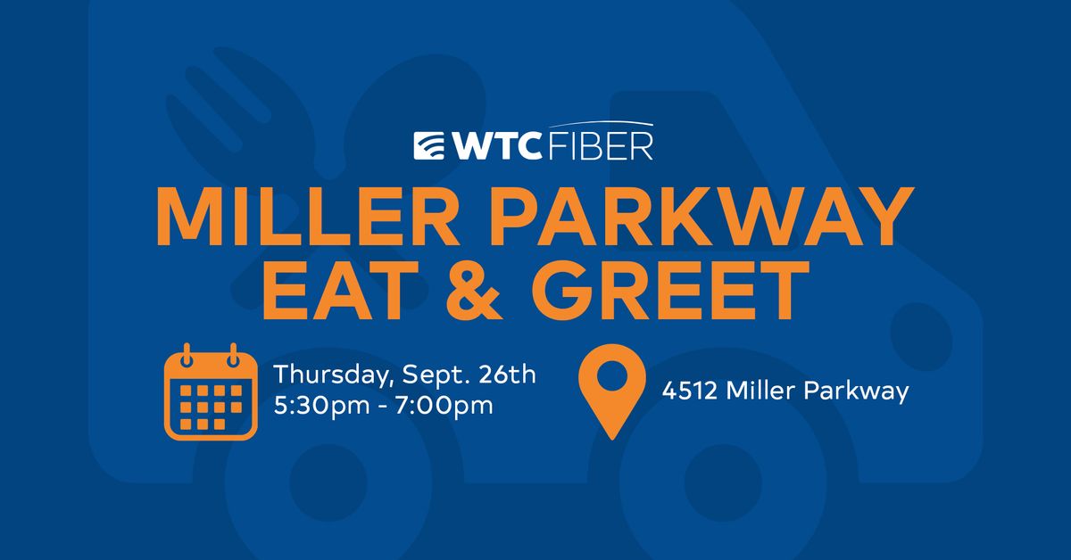 Miller Parkway Eat & Greet