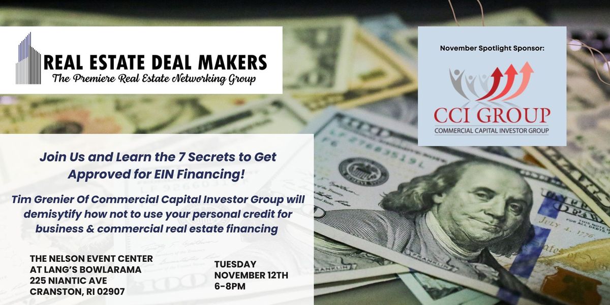 Real Estate Deal Makers Event - November: 7 Secrets of Business Credit!