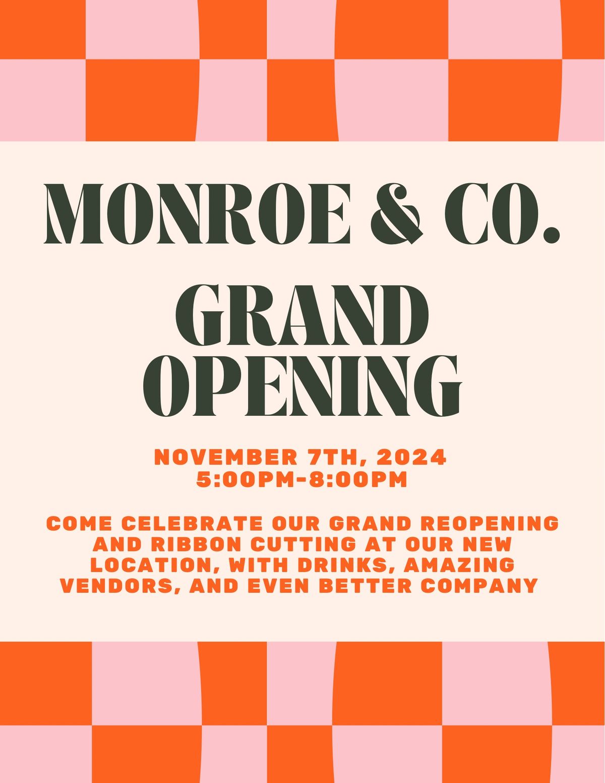 Monroe & Co.\u2019s Grand Reopening