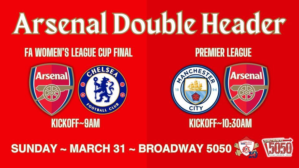 Manchester City v Arsenal AND Women\u2019s League Cup Final: Arsenal v Chelsea 