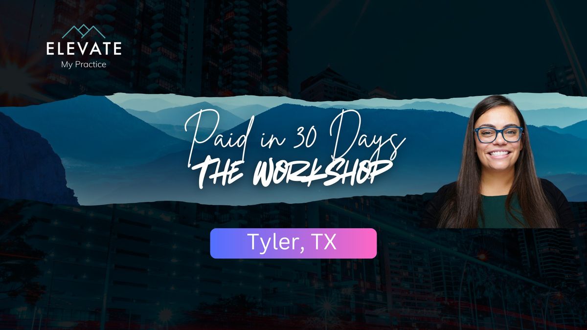 Paid in 30 Days - The Dental Workshop (Tyler, TX)