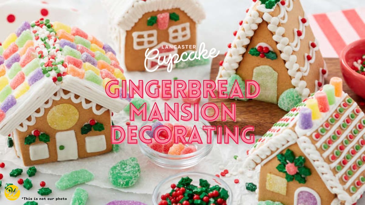 Annual Gingerbread Mansion Decorating Workshop