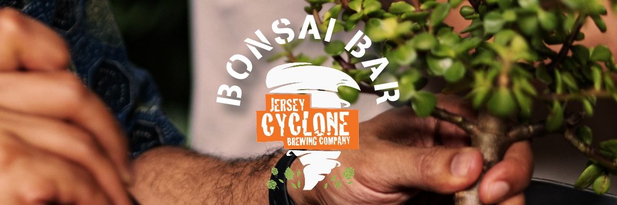 Bonsai Bar @ Jersey Cyclone Brewing Company! 