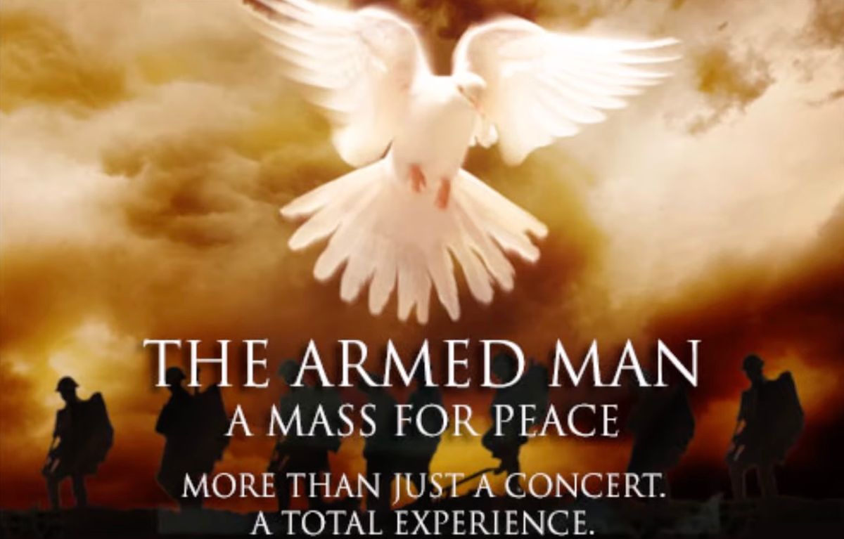 The Armed Man - a mass for peace 