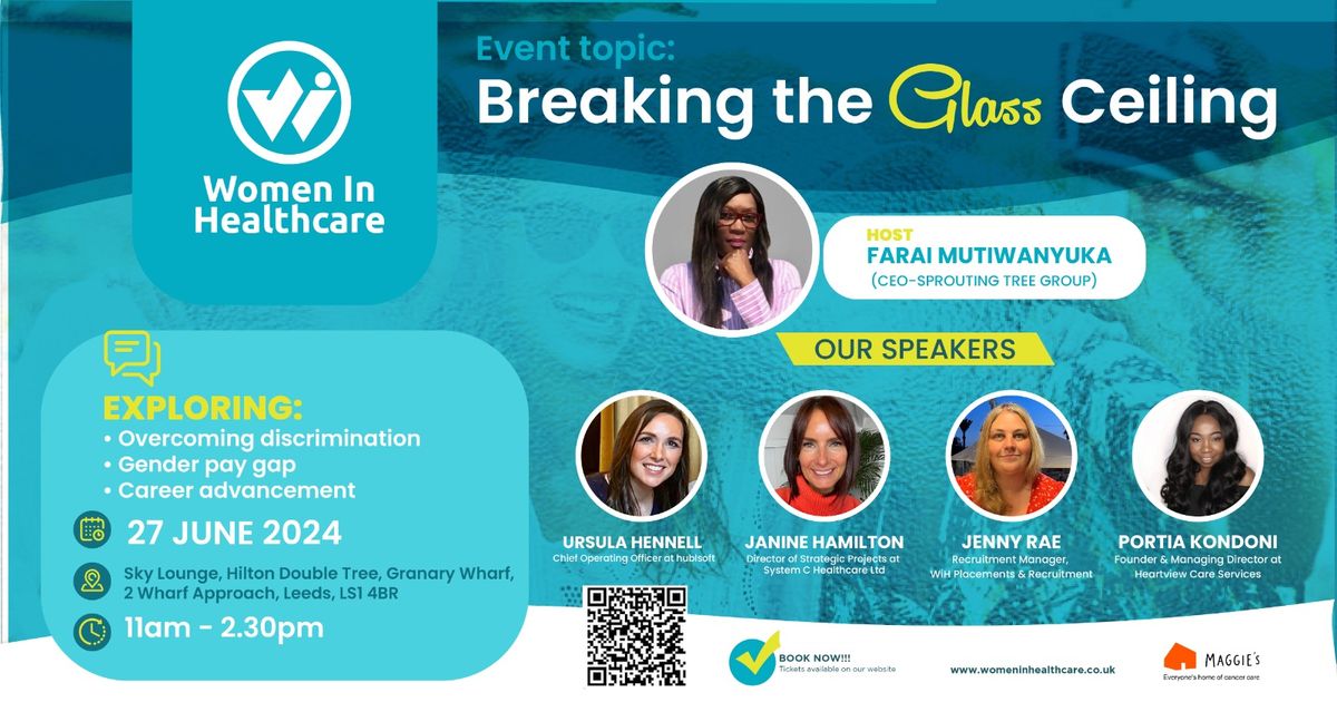 Breaking the Glass Ceiling  (Women Pioneering Healthcare Leadership)