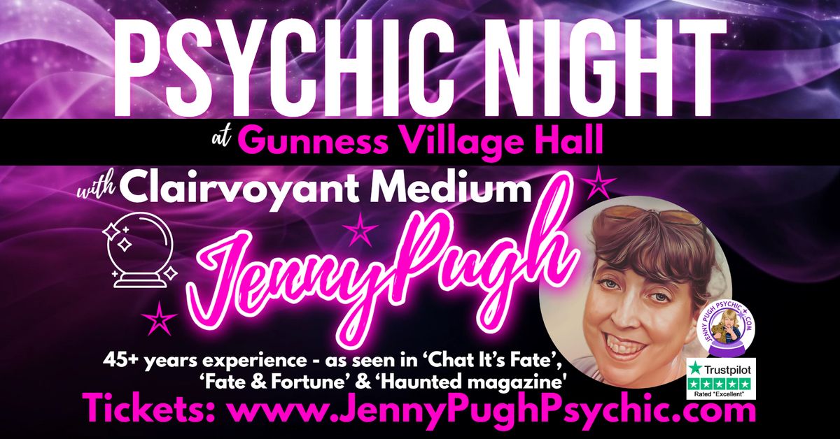 \ud83d\udd2e\u2b50\ud83d\udc7bPSYCHIC NIGHT\ud83d\udc7b\u2b50\ud83d\udd2e at Gunness Village Hall with  Clairvoyant Medium Jenny Pugh