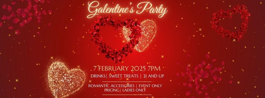 Galentine's Empowerment Night -An Evening of Self-Care, Confidence & Connection