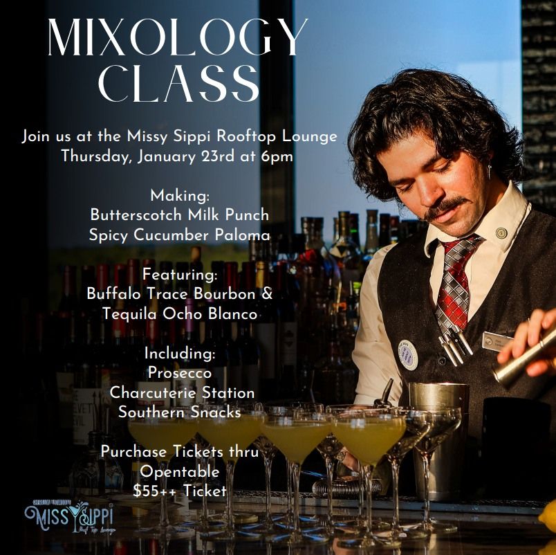 Mixology at the Missy Sippi Rooftop Lounge