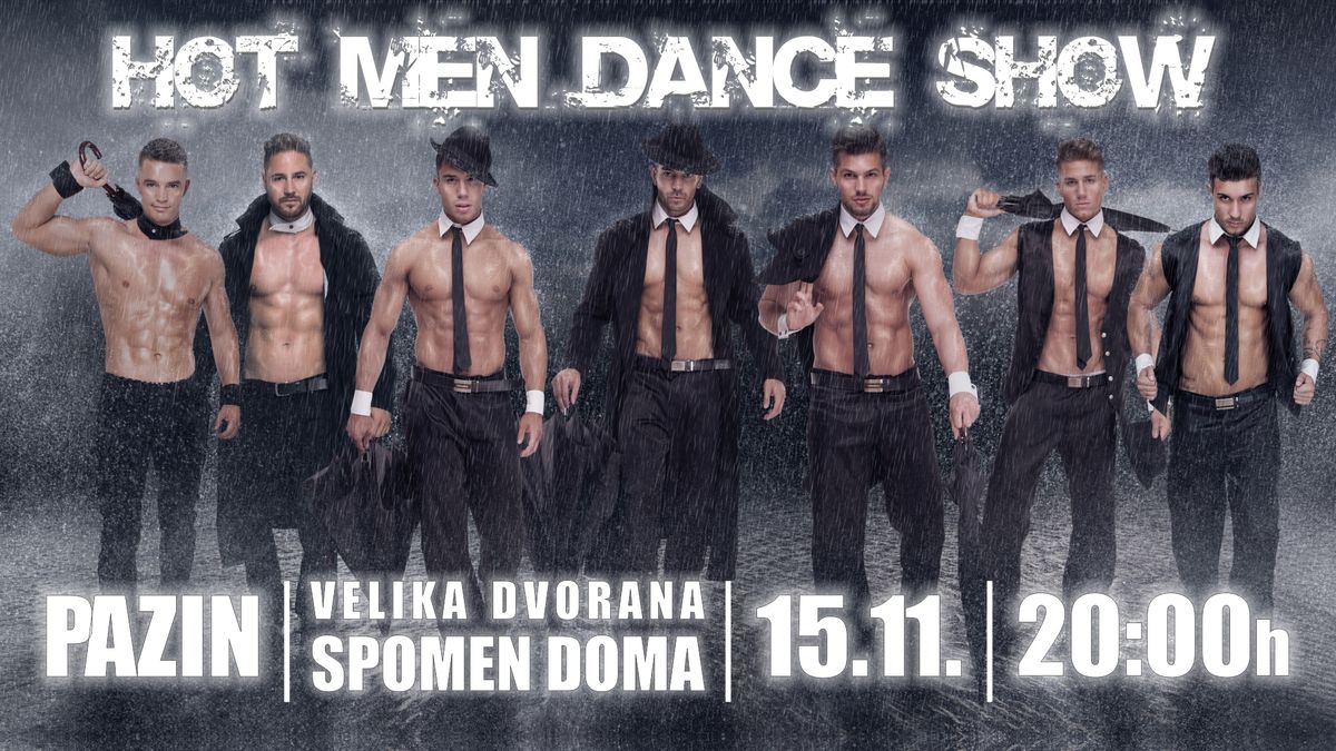 HOT MEN DANCE SHOW @ PAZIN