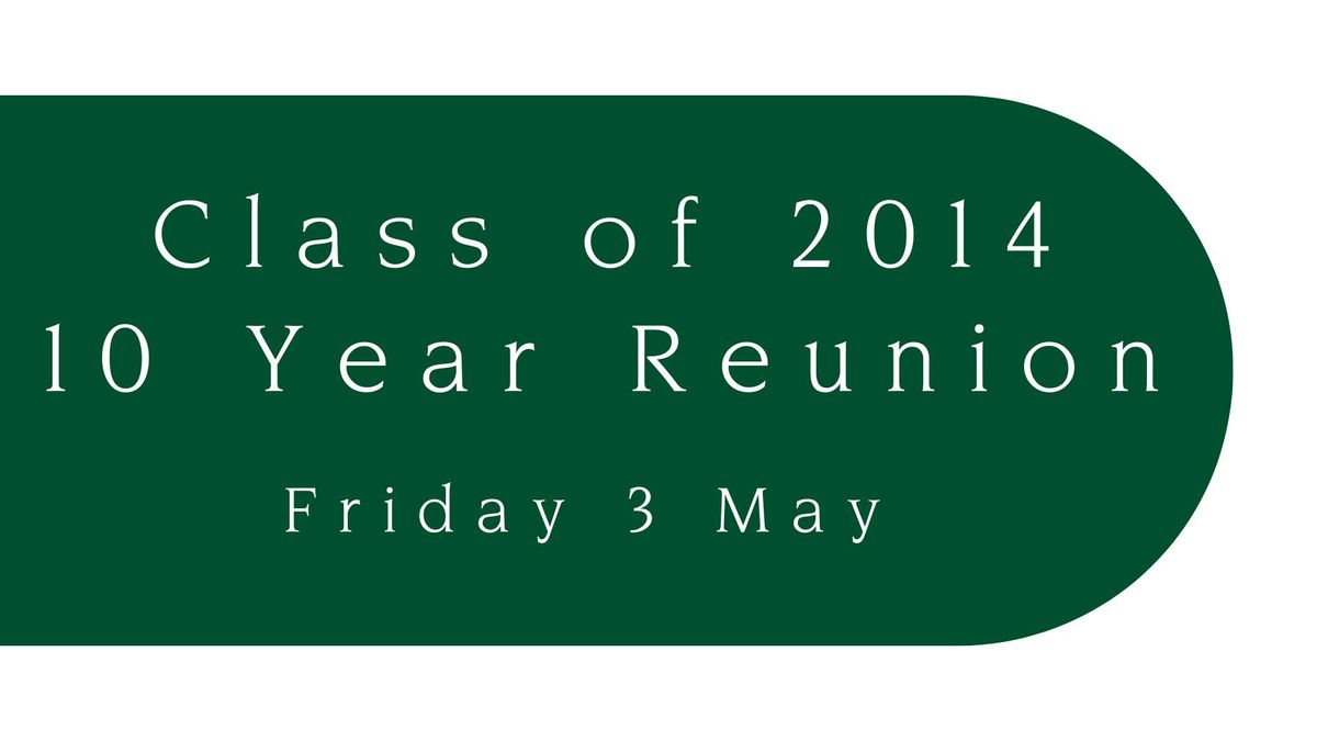 Class of 2014 - 10 Year Reunion 